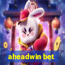 aheadwin bet